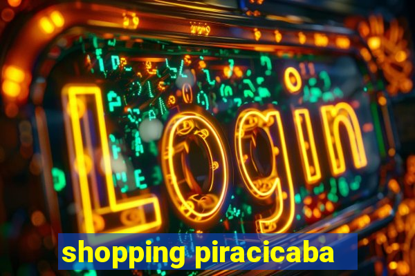 shopping piracicaba - brmalls